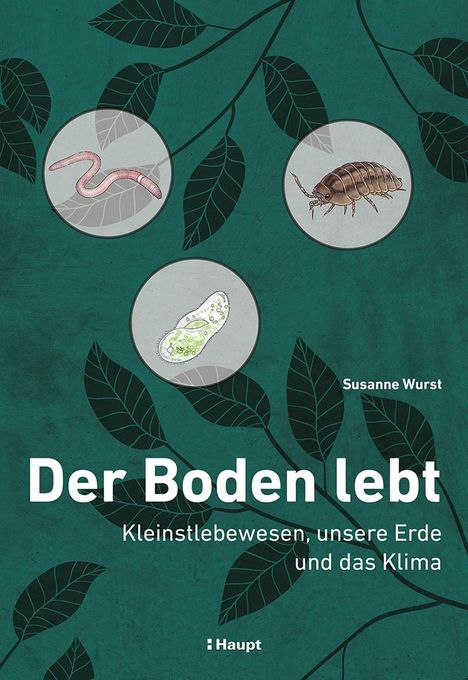Susanne Wurst: Der Boden lebt, Buch