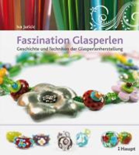 Iva Juricic: Faszination Glasperlen, Buch