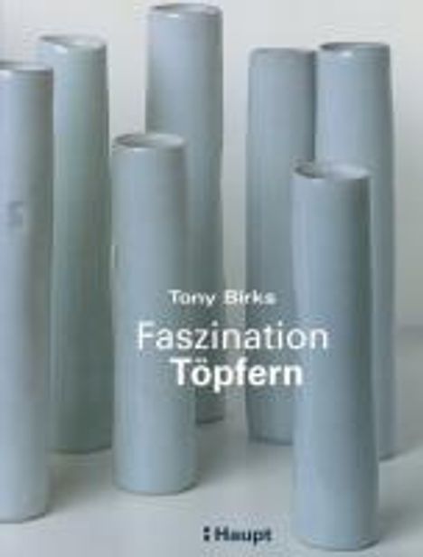 Tony Birks: Faszination Töpfern, Buch