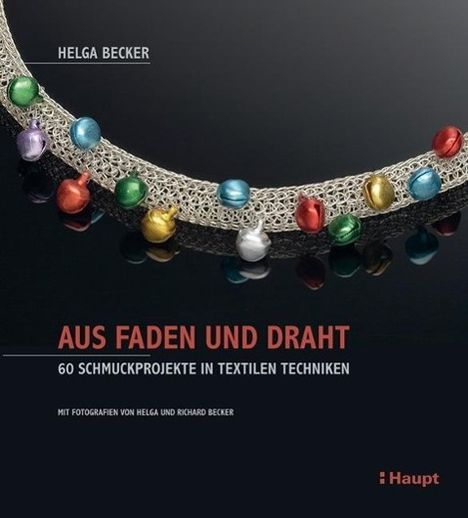 Helga Becker: Aus Faden und Draht, Buch