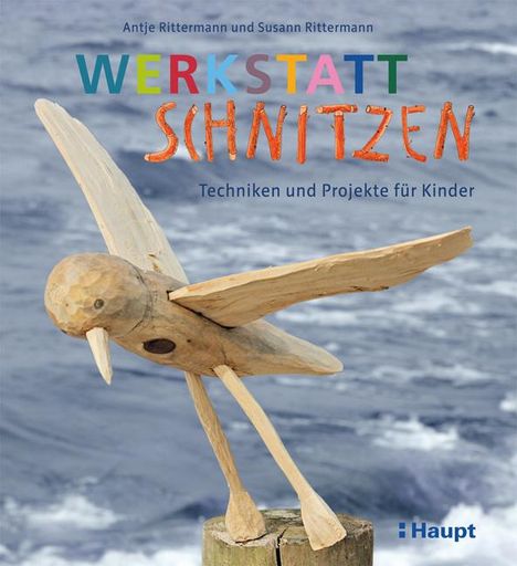 Antje Rittermann: Werkstatt Schnitzen, Buch