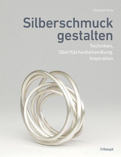 Elizabeth Bone: Silberschmuck gestalten, Buch