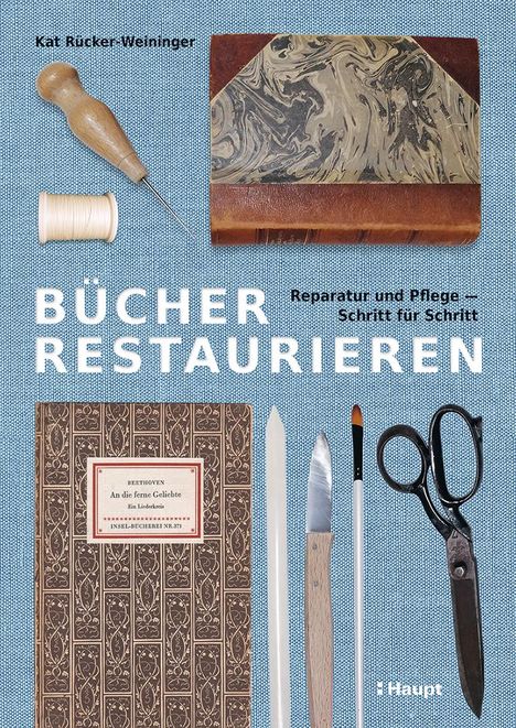 Katharina Rücker-Weininger: Bücher restaurieren, Buch