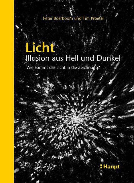 Peter Boerboom: Licht: Illusion aus Hell und Dunkel, Buch