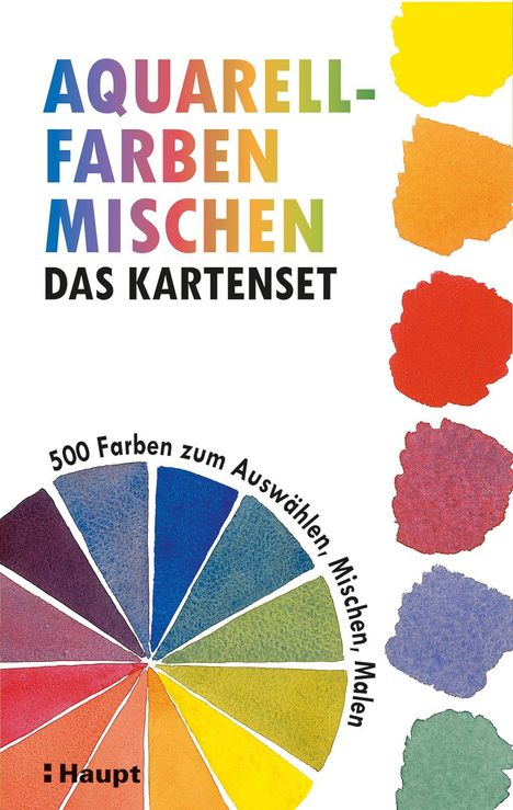 "Aquarell-Farben Mischen: Das Kartenset. 500 Farben zum Auswählen, Mischen, Malen." Farbflecken und ein Farbkreis.