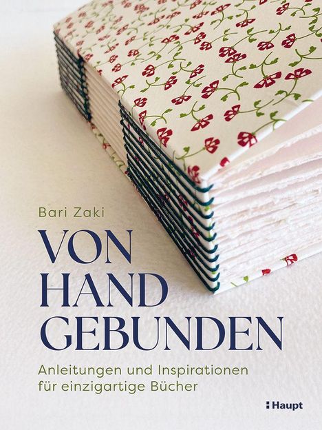 "Von Hand gebunden: Anleitungen und Inspirationen für einzigartige Bücher" von Bari Zaki, zeigt ein handgebundenes Buch.