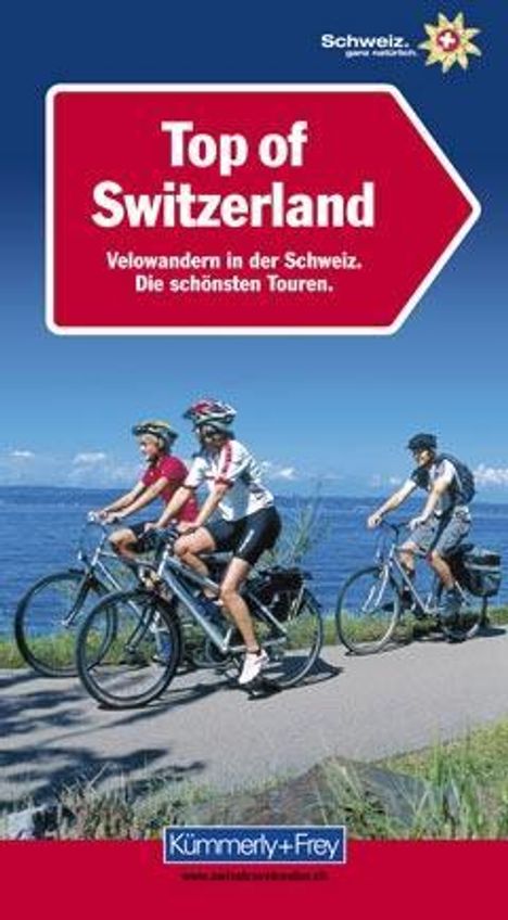 Top of Switzerland, Velowandern in der Schweiz, Buch