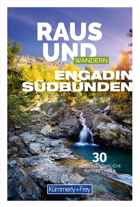 Raus und Wandern Engadin Südbünden, Buch