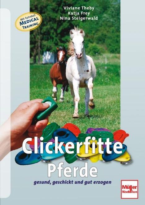 Viviane Theby: Clickerfitte Pferde, Buch