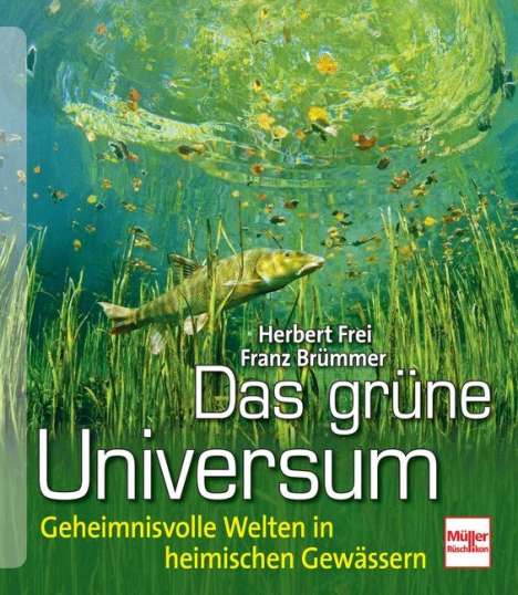 Herbert Frei: Das grüne Universum, Buch