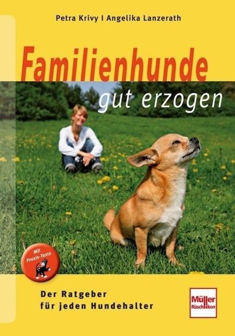 Petra Krivy: Familienhunde gut erzogen, Buch