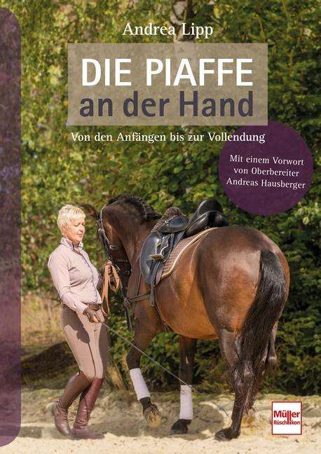 Andrea Lipp: Die Piaffe an der Hand, Buch