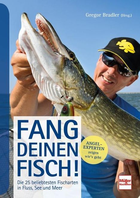 Gregor Bradler: Bradler, G: Fang deinen Fisch!, Buch
