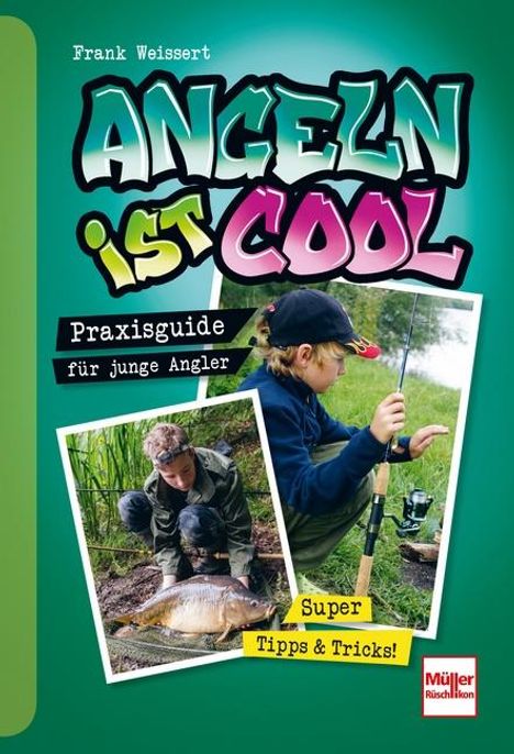 Frank Weissert: Angeln ist cool, Buch