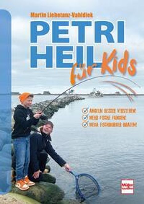 Martin Liebetanz-Vahldiek: Petri Heil für Kids, Buch