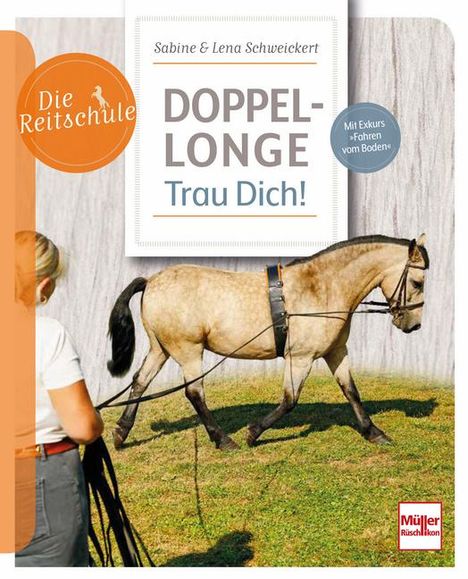 Sabine Schweickert: Doppellonge - Trau Dich!, Buch