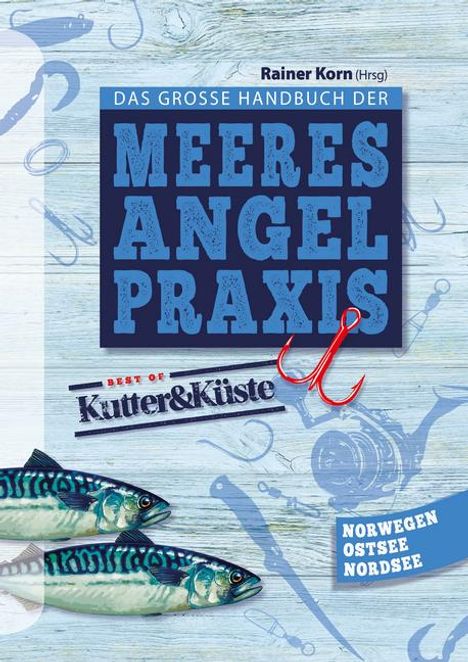 Korn (Hrsg., Rainer: Das große Handbuch der Meeres-Angel-Praxis, Buch