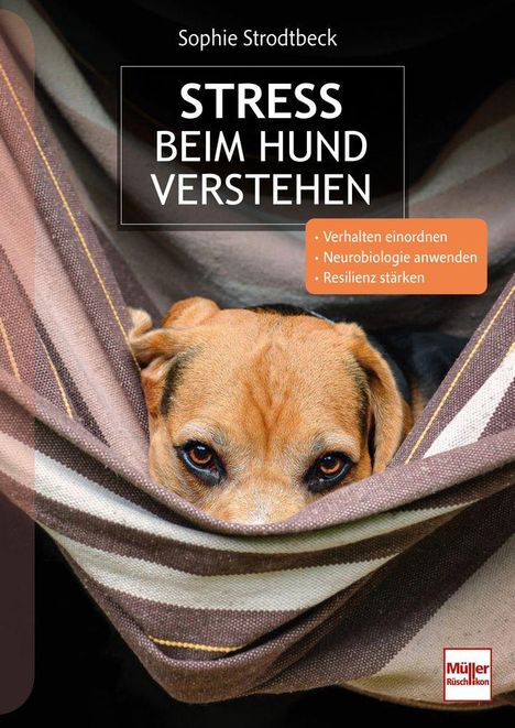 Text: "Sophie Strodtbeck, STRESS BEIM HUND VERSTEHEN. Verhalten einordnen, Neurobiologie anwenden, Resilienz stärken." Ein Hund schaut aus einer Hängematte hervor.