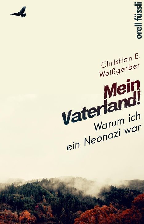 Christian E. Weißgerber: Mein Vaterland! Warum ich ein Neonazi war, Buch