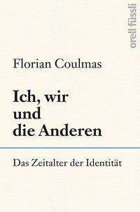 Florian Coulmas: Ich, wir und die Anderen, Buch