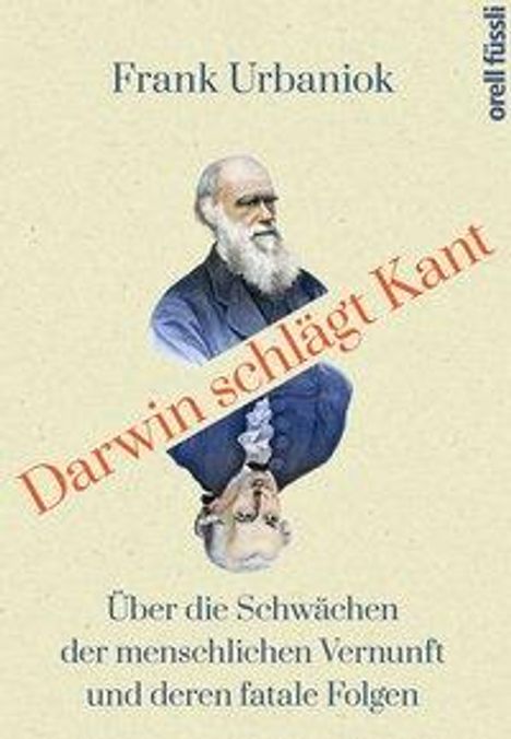 Frank Urbaniok: Darwin schlägt Kant, Buch