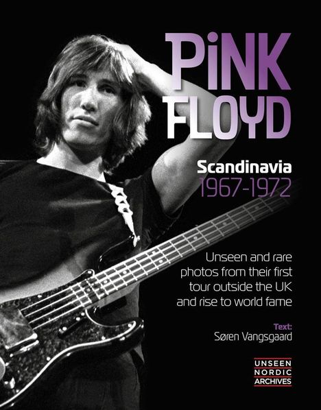 Soren Vangsgaard: Pink Floyd: Scandinavia 1967-1972, Buch