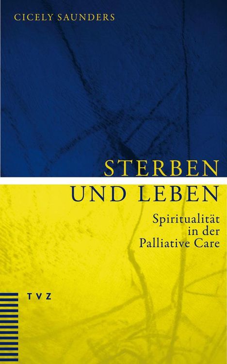 Cicely Saunders: Sterben und Leben, Buch