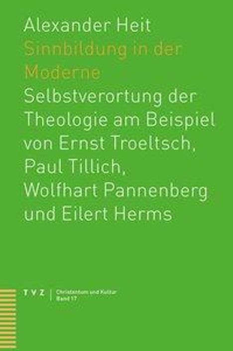 Alexander Heit: Heit, A: Sinnbildung in der Moderne, Buch