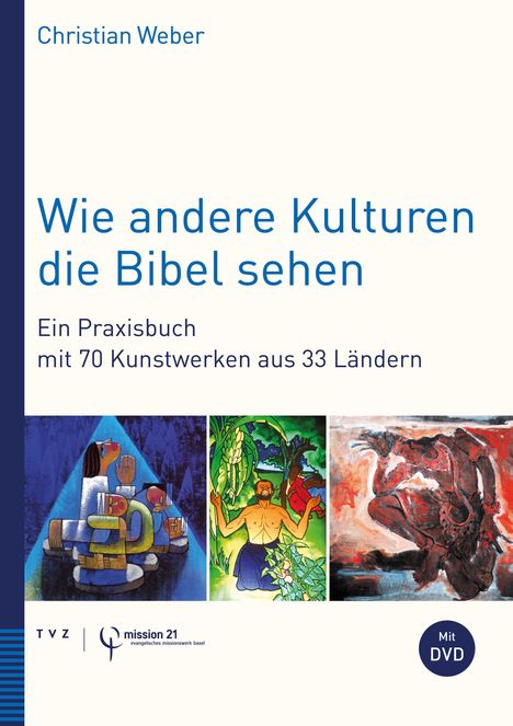 Christian Weber: Wie andere Kulturen die Bibel sehen, Buch
