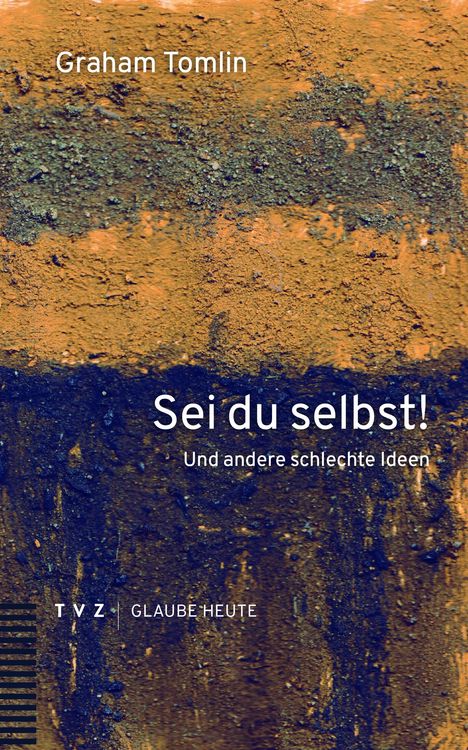 Graham Tomlin: Sei du selbst!, Buch