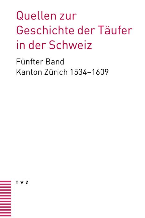 Quellen zur Geschichte der Täufer in der Schweiz Bd. 5, Buch