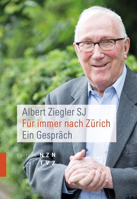 Albert Ziegler SJ: Für immer nach Zürich, Buch