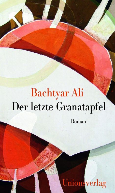 Bachtyar Ali: Der letzte Granatapfel, Buch