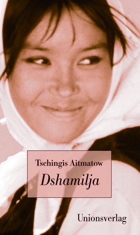 Tschingis Aitmatow: Dshamilja, Buch