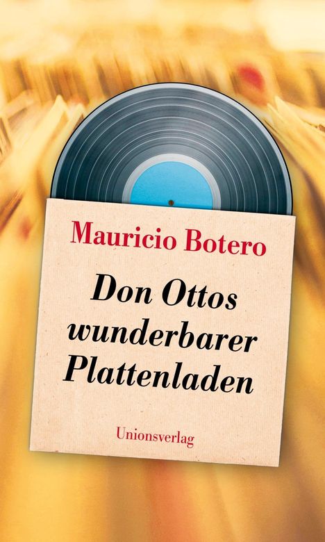 Mauricio Botero: Don Ottos wunderbarer Plattenladen, Buch