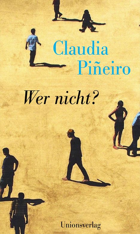 Claudia Piñeiro: Wer nicht?, Buch