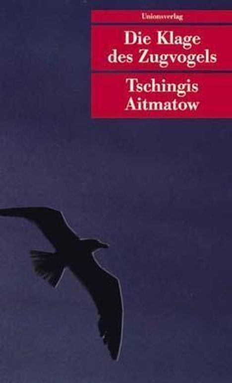 Tschingis Aitmatow: Die Klage des Zugvogels, Buch