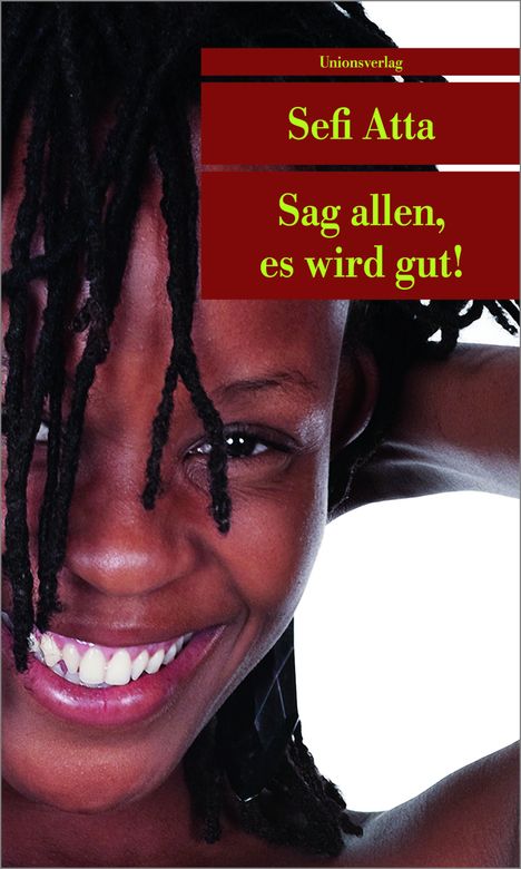 Sefi Atta: Sag allen, es wird gut!, Buch