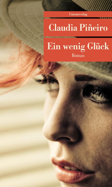 Claudia Piñeiro: Ein wenig Glück, Buch