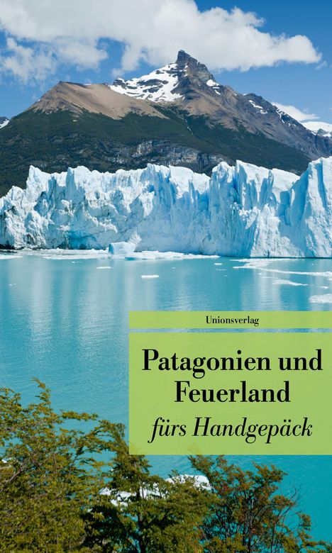 Patagonien und Feuerland fürs Handgepäck, Buch