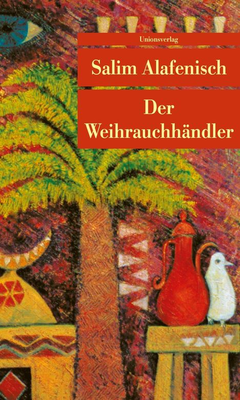 Salim Alafenisch: Der Weihrauchhändler, Buch
