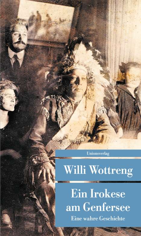 Willi Wottreng: Ein Irokese am Genfersee, Buch