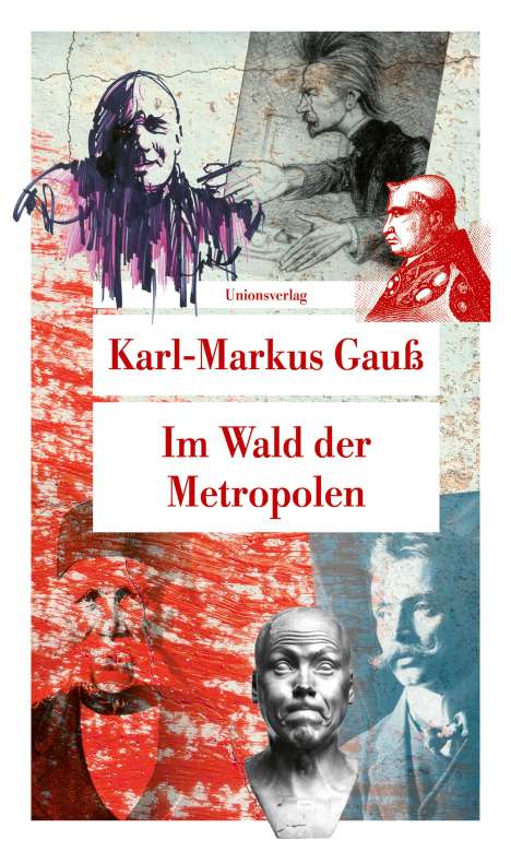 Karl-Markus Gauß: Im Wald der Metropolen, Buch