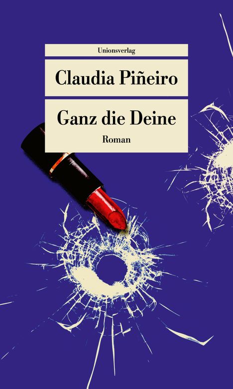 Claudia Piñeiro: Ganz die Deine, Buch