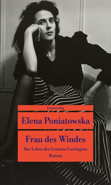 "Unionsverlag" und "Elena Poniatowska, Frau des Windes, Das Leben der Leonora Carrington, Roman". Schwarz-Weiß-Foto einer Frau.