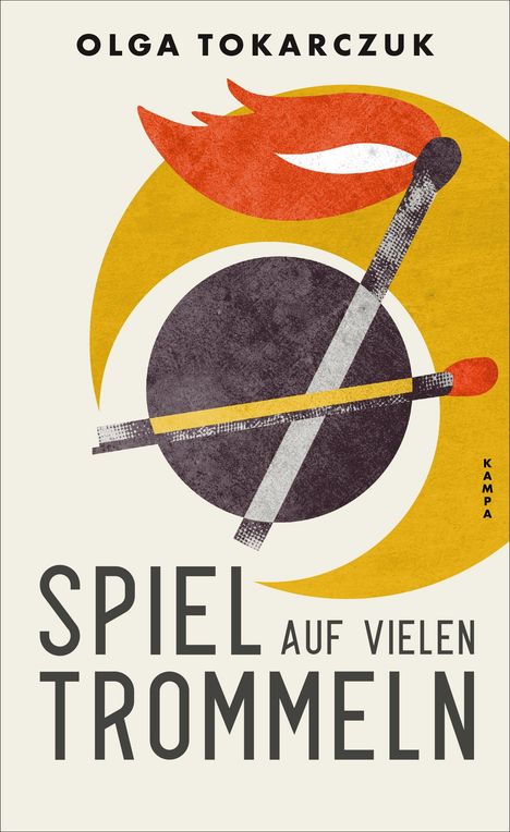 "OLGA TOKARCZUK" und "SPIEL AUF VIELEN TROMMELN". Illustration mit Streichhölzern und geometrischen Formen in Rot und Gelb.