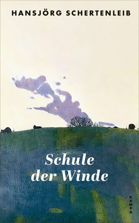 Hansjörg Schertenleib: Schule der Winde, Buch