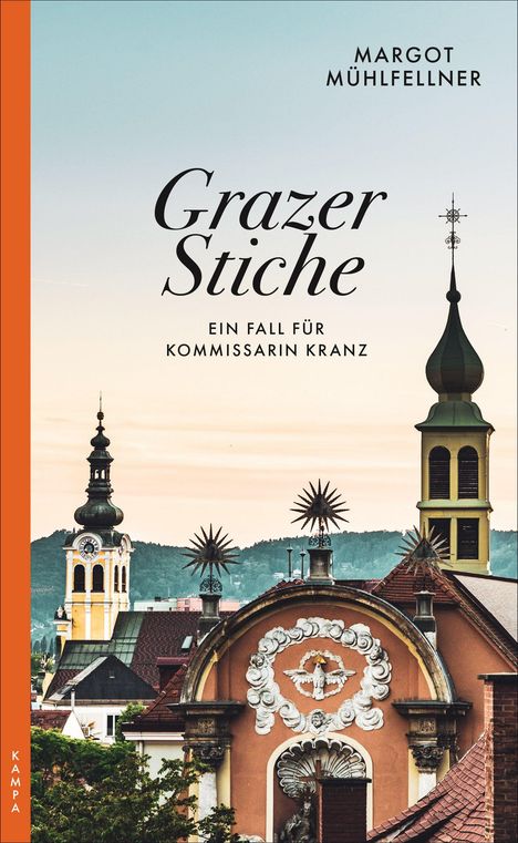 "Grazer Stiche: Ein Fall für Kommissarin Kranz" von Margot Mühlfellner. Vordergrund: historische Gebäude mit Türmen.