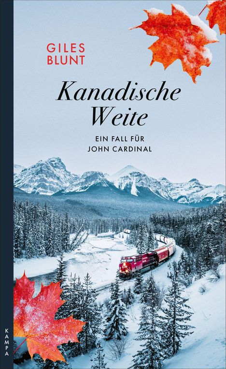 Text: Giles Blunt, Kanadische Weite, Ein Fall für John Cardinal.  

Schneebedeckte Landschaft mit Bergen, rotem Zug und Ahornblättern.