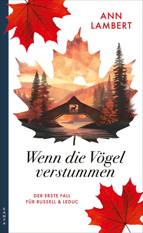 "ANN LAMBERT, Wenn die Vögel verstummen, Der erste Fall für Russell & Leduc." Illustration eines Ahornblatts mit Brücke.